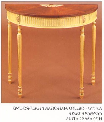 Ns110 – Gilded Mahogany Half Round Console Table – Fine & Bespoke With Barnside Round Console Tables (View 1 of 20)