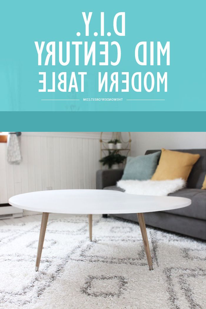 Diy Mid Century Modern Coffee Table (under $50!) – Wonder Forest Intended For Well Liked Mid Century Coffee Tables (View 17 of 20)