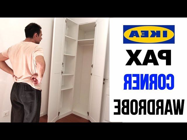 Ikea Pax Corner Wardrobe Assembly – Ikea Corner Closet Assembling – Youtube Regarding Corner Wardrobes Closet Ikea (Gallery 16 of 20)