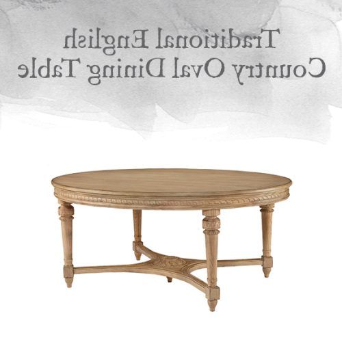 Magnolia Home English Country Oval Dining Tables (Photo 10 of 20)